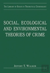 Social, Ecological And Environmental Theories Of Crime