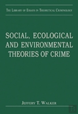 Bertrand.pt - Social, Ecological And Environmental Theories Of Crime