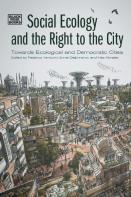 Social Ecology And The Right To The City - Towards Ecological And Democratic Cities