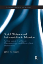 Social Efficiency And Instrumentalism In Education