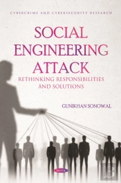 Social Engineering Attack: Rethinking Responsibilities And Solutions