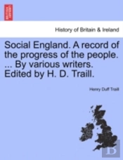 Social England. A Record Of The Progress