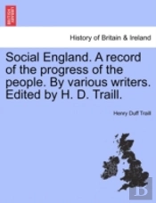 Social England. A Record Of The Progress