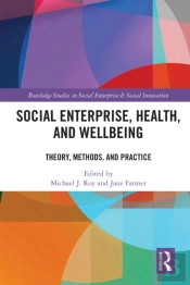 Social Enterprise, Health, And Wellbeing