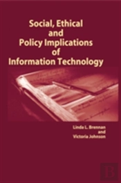 Social, Ethical And Policy Implications Of Information Technology