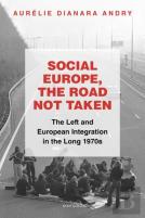 Social Europe, The Road Not Taken