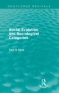 Social Evolution And Sociological Categories (Routledge Revivals)