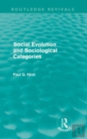 Social Evolution And Sociological Categories (Routledge Revivals)