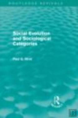 Bertrand.pt - Social Evolution And Sociological Categories (Routledge Revivals)