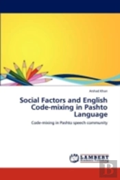 Social Factors And English Code-Mixing In Pashto Language