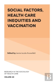 Social Factors, Health Care Inequities And Vaccination