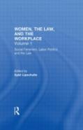 Social Feminism, Labor Politics, And The Law