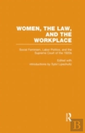 Social Feminism, Labor Politics, And The Supreme Court Of The 1920s