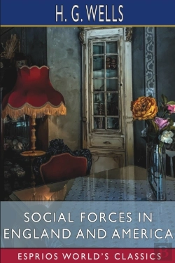 Bertrand.pt - Social Forces In England And America (Esprios Classics)