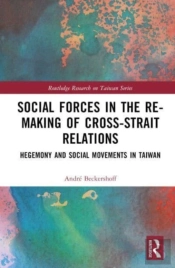 Social Forces In The Re-Making Of Cross-Strait Relations