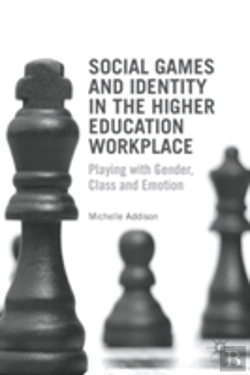 Bertrand.pt - Social Games And Identity In The Higher Education Workplace