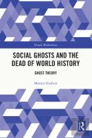 Social Ghosts And The Dead Of World History