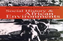 Social History And African Environments