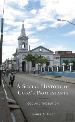 Bertrand.pt - Social History Of Cuba'S Protestants