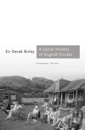 Social History Of English Cricket