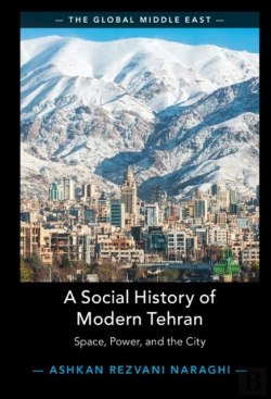 Bertrand.pt - Social History Of Modern Tehran