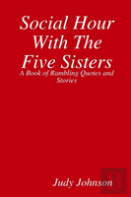 Social Hour With The Five Sisters
