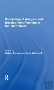 Social Impact Analysis And Development Planning In The Third World
