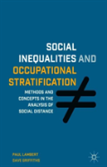 Social Inequalities And Occupational Stratification
