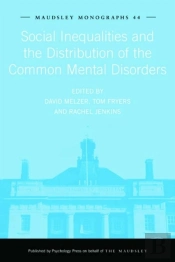 Social Inequalities And The Distribution Of The Common Mental Disorders