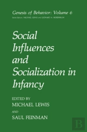 Social Influences And Socialization In Infancy