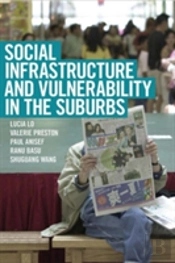 Social Infrastructure And Vulnerability In The Suburbs