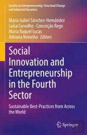 Social Innovation And Entrepreneurship In The Fourth Sector