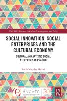 Social Innovation, Social Enterprises And The Cultural Economy