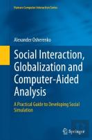 Social Interaction, Globalization And Computer-Aided Analysis