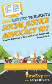 Social Justice Advocacy 101