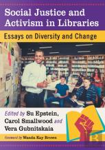 Social Justice And Activism In Libraries