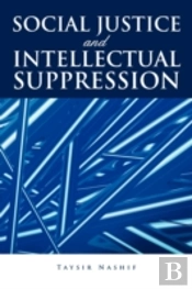 Social Justice And Intellectual Suppression
