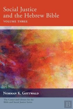 Bertrand.pt - Social Justice And The Hebrew Bible, Volume Three