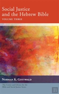Bertrand.pt - Social Justice And The Hebrew Bible, Volume Three
