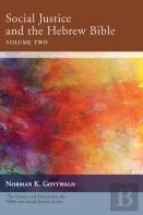 Social Justice And The Hebrew Bible, Volume Two
