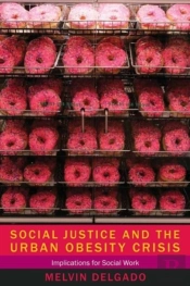 Social Justice And The Urban Obesity Crisis