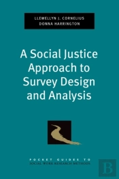 Social Justice Approach To Survey Design And Analysis