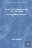 Social Justice Dialogues In The Classroom