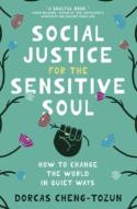 Social Justice For The Sensitive Soul
