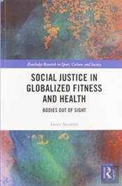Social Justice In Globalized Fitness And Health