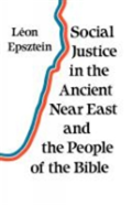 Social Justice In The Ancient Near East And The People Of The Bible