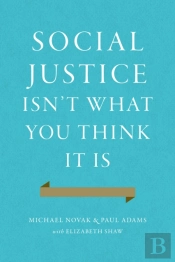 Social Justice Isn'T What You Think It Is