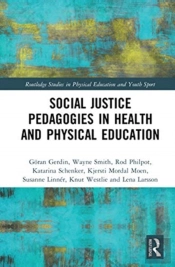 Social Justice Pedagogies In Health And Physical Education