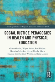 Social Justice Pedagogies In Health And Physical Education