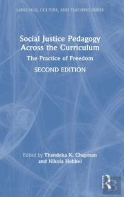 Social Justice Pedagogy Across The Curriculum